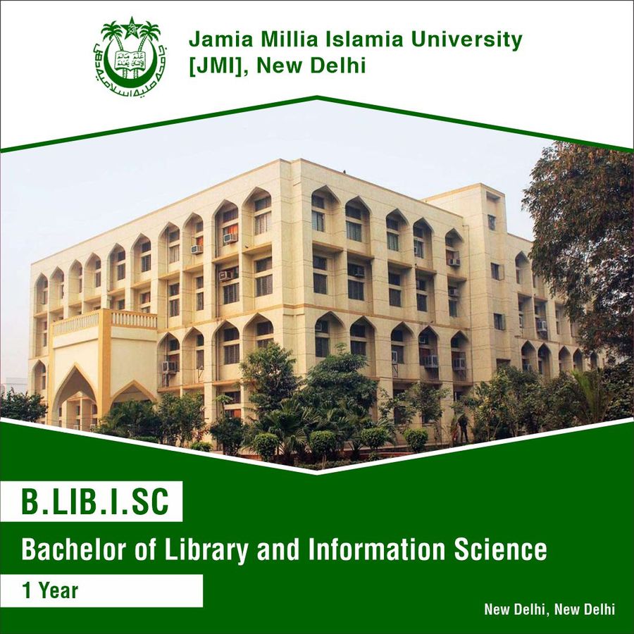 Bachelor of Library and Information Science [B.Lib.I.Sc] at Jamia Millia Islamia , Delhi/NCR